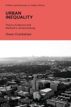 Urban Inequality Cover image of Urban Inequality featuring greyscale image Johannesburg skyline
