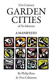 21st Century Garden Cities Of To Morrow A Manifesto Environment